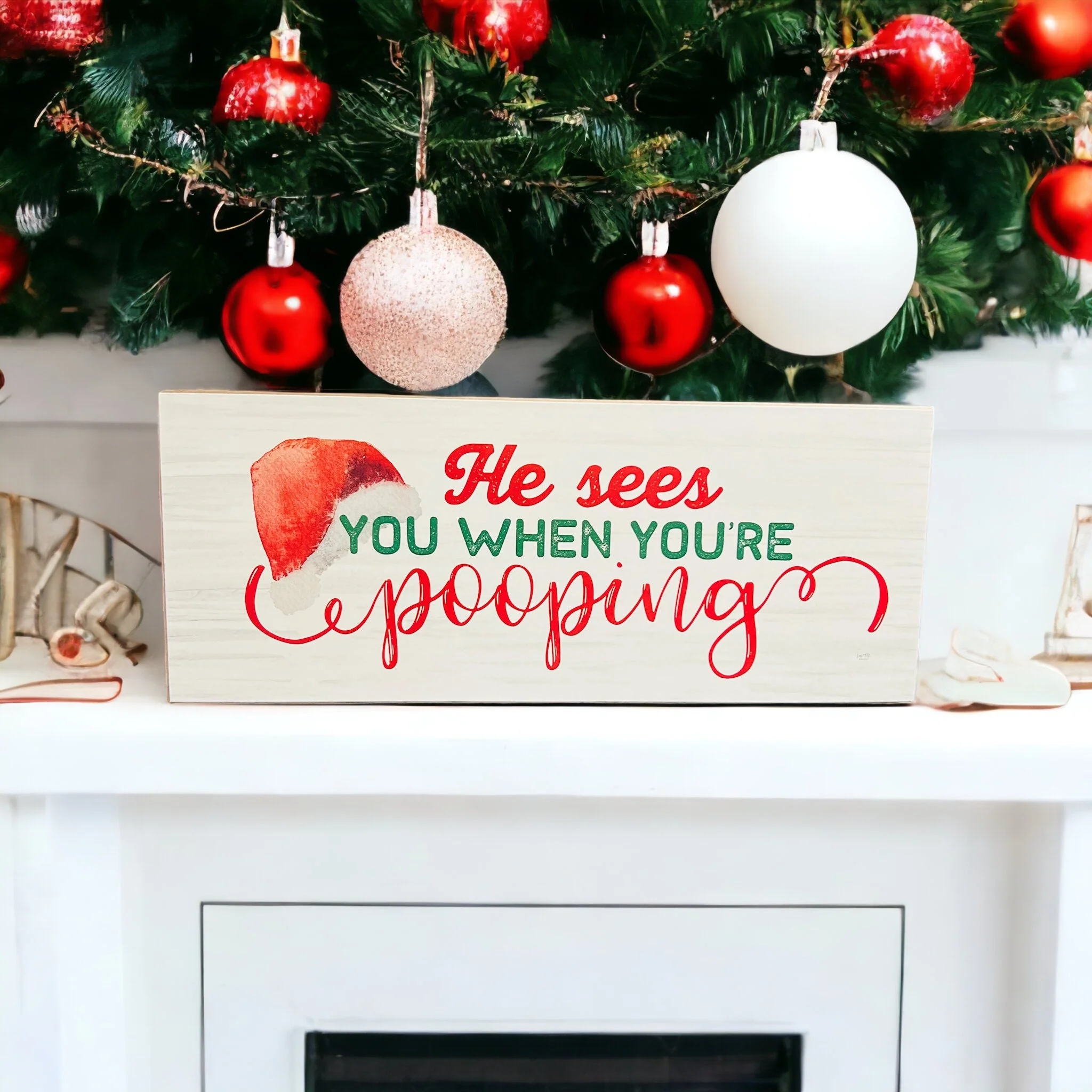 Funny Christmas Wooden Sign He Sees You When You're Pooping 10x4x1 Thick Holiday Decor - Image 3
